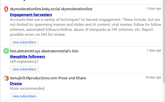 a clearsky page showing the various blocklists i'm on, which include Engagement harvesters (not guilty), theophite followers (no idea who that is) Drama (???) and others. weird.