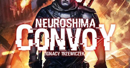 Neuroshima: Convoy