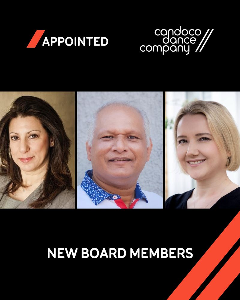 A promotional poster announcing three new members joining Candoco’s Board. The design features a black background with white text: the word ‘Appointed’ appears in the top left beside a white Candoco logo, and the phrase ‘new board members’ appears at the bottom. Bold orange forward slashes reflect the company’s branding. Centred in the poster are three headshots displayed side by side.