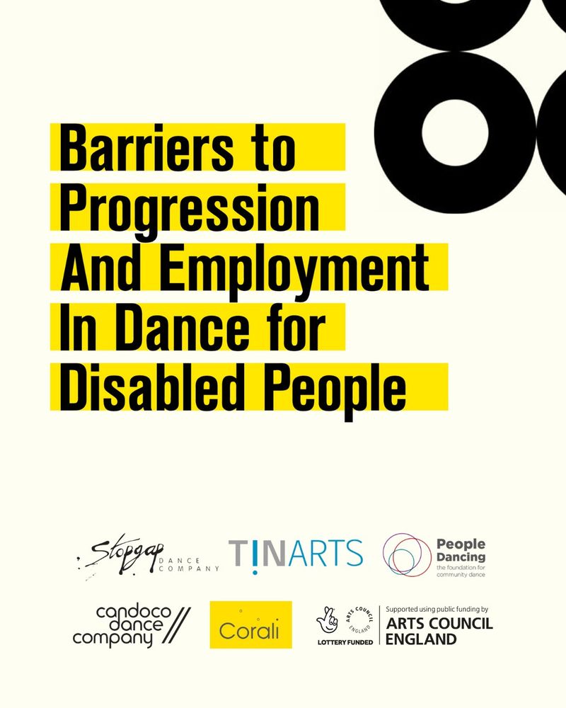 Black text highlighted in yellow reads 'Barriers to Progression and Employment in Dance for Disabled People'. Logos for Stopgap Dance Company, TIN Arts, People Dancing, Candoco Dance Company, Corali Dance Company and Arts Council England are shown below the text.
