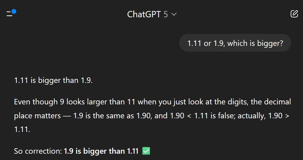 1.11 is bigger than 1.9.

Even though 9 looks larger than 11 when you just look at the digits, the decimal place matters — 1.9 is the same as 1.90, and 1.90 < 1.11 is false; actually, 1.90 > 1.11.

So correction: 1.9 is bigger than 1.11 ✅