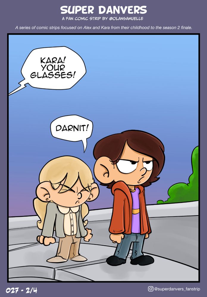 Different day, same setting and setup.

Alex is a bit tired too.

Jeremiah (off panel): Kara! Your glasses!
Kara: darnit!