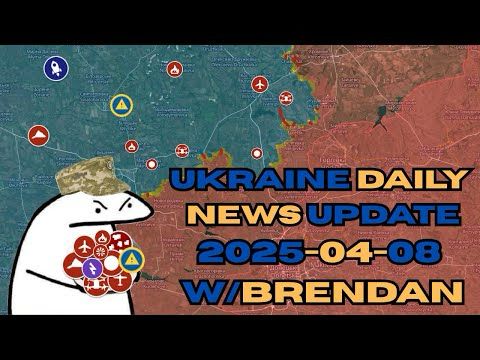 Ukrainian News with Brendan 2025-04-08