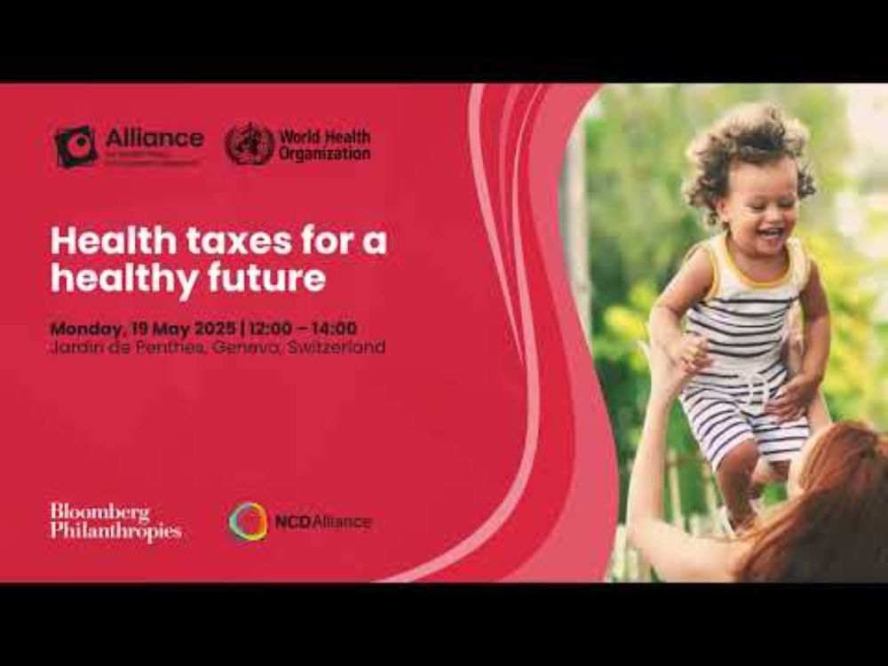 Health taxes for a health future WHA78 side event highlights