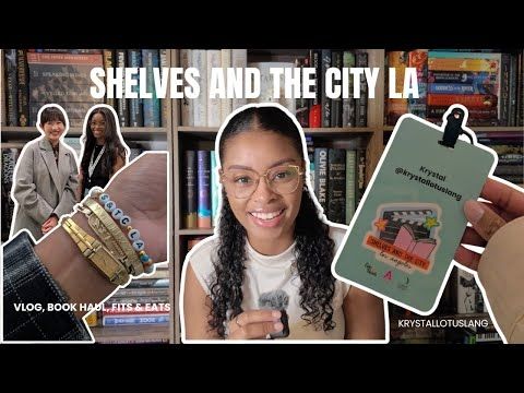 Vlog | Shelves and the City LA | Book Haul, Fits and Eats