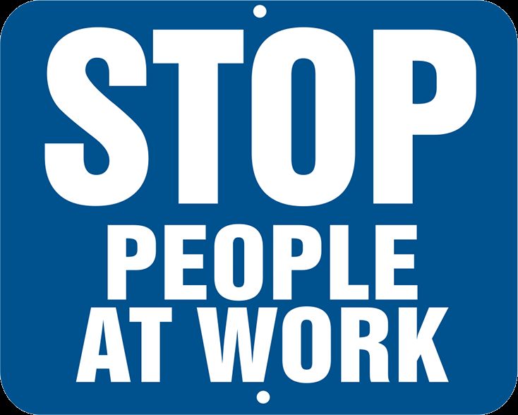 Blue sign with bold white lettering reading:

"STOP
PEOPLE AT WORK"