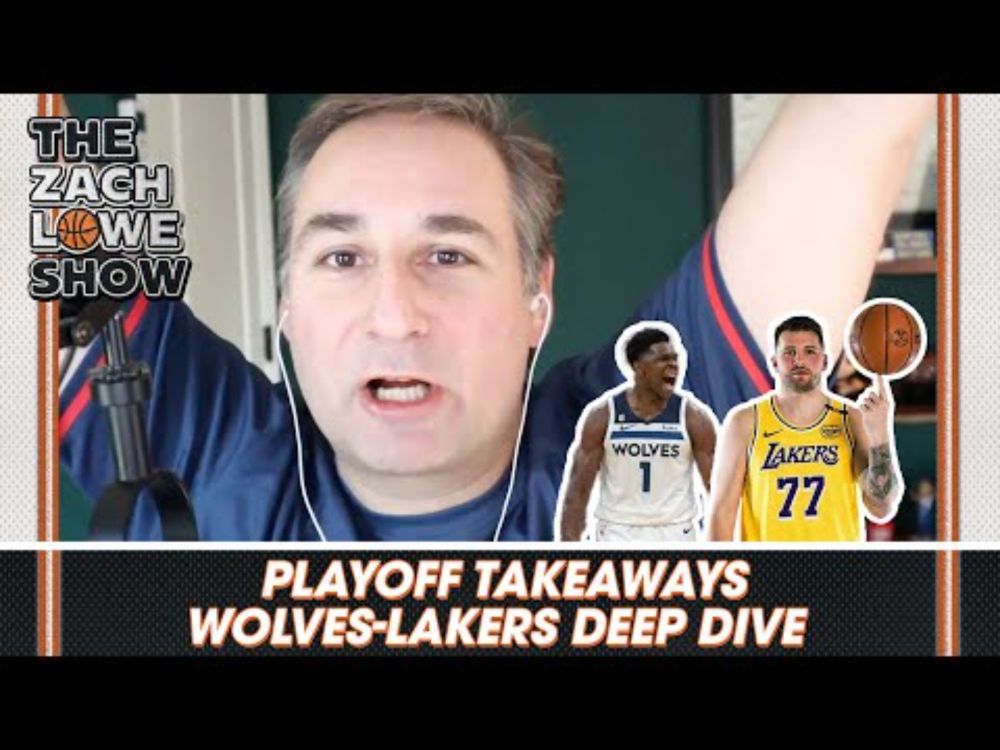 Playoff Takeaways With Kirk Goldsberry, Plus a Deep Dive Into Wolves-Lakers With Jon Krawczynski