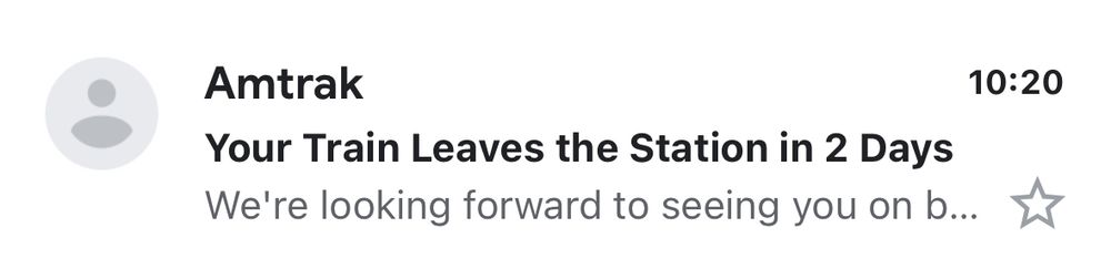 Email from Amtrak: "Your Train Leaves the Station in 2 Days"