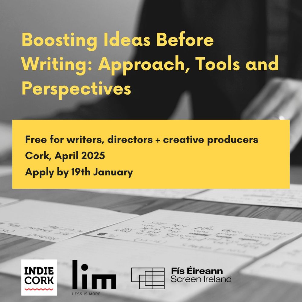 LIM Boosting Ideas Workshop is free for up to 10 writers, directors and creative producers in Cork, April 2025. Apply by 19th January. 