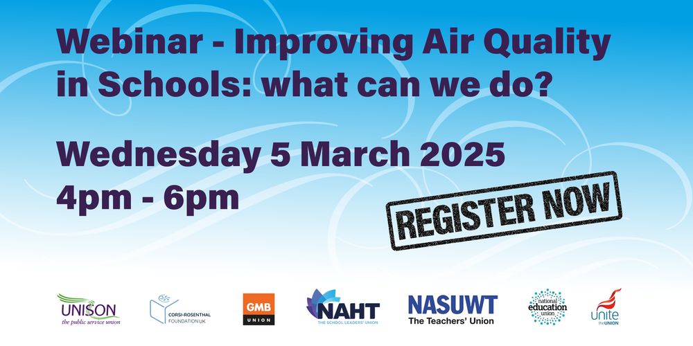 Union logos. Webinar - improving air quality in schools: what can we do? Wednesday 5 March 4-6pm. Register now