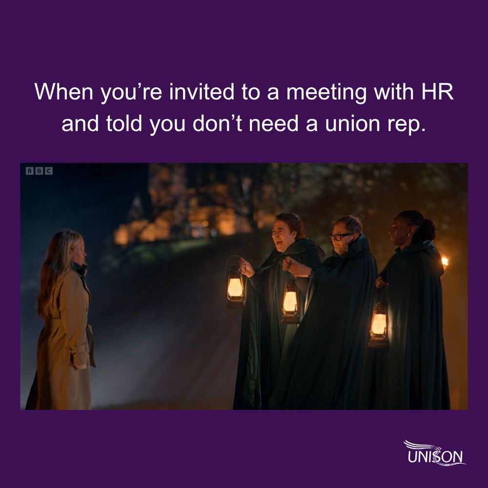 "When you're invited to a meeting with HR and told you don't need a union rep." Image of a faithful turning around to be confronted by three traitors.