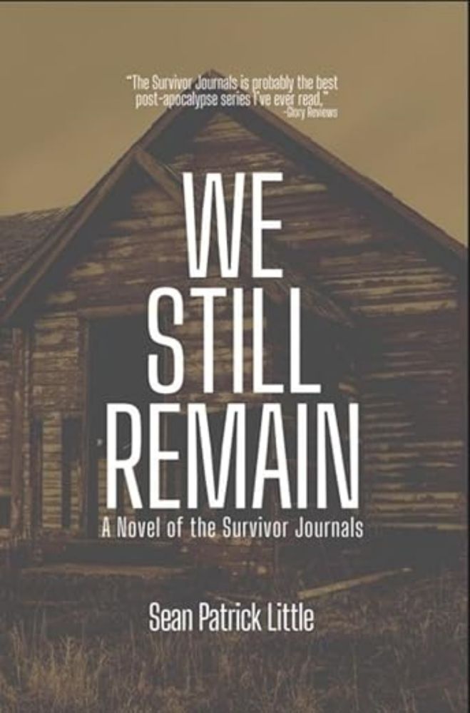 Amazon.com: We Still Remain: A Novel of the Survivor Journals eBook : Little, Sean: Kindle Store