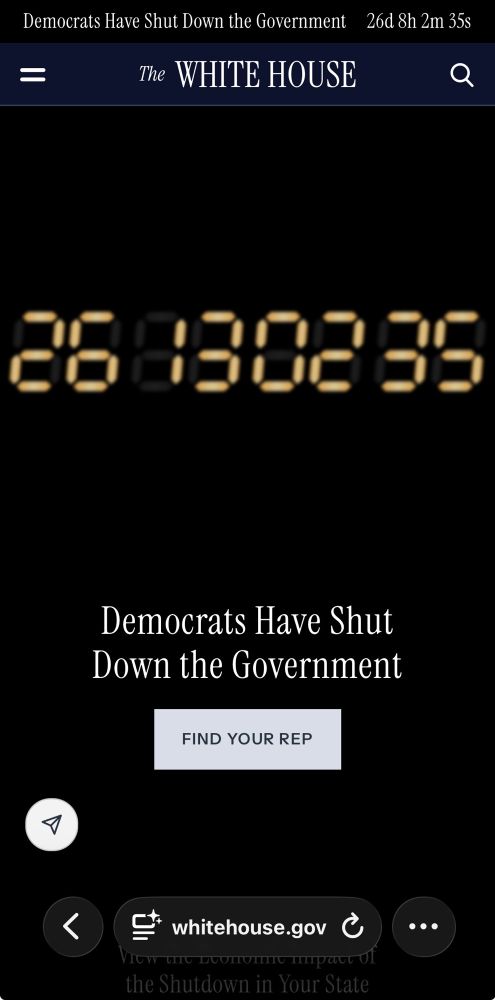 The image shows a picture of the whitehouse.gov website. There is an untruthful statement “ democrats have shut down the government”. This is a lie. There is a digital clock counting up in time current displaying 26 days 13 hours. 