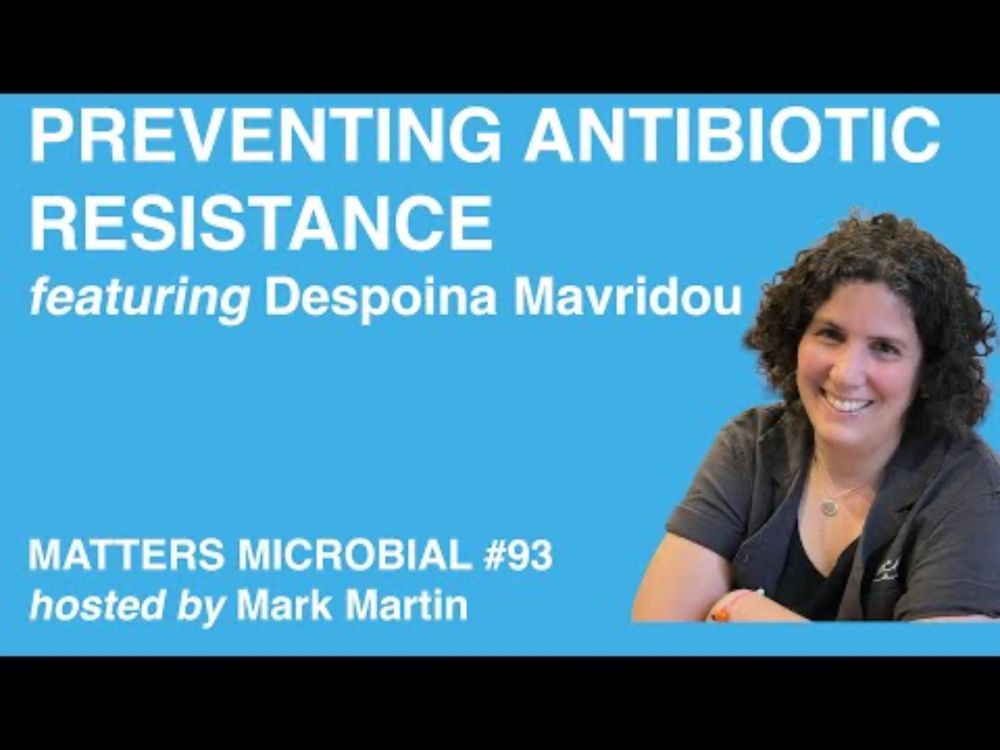 Matters Microbial #93: Preventing Antibiotic Resistance