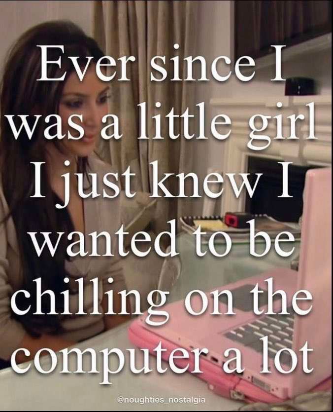 Kim kardashian sitting at a pink laptop with the caption “ever since i was a little girl i just knew i wanted to be chilling on the computer alot”