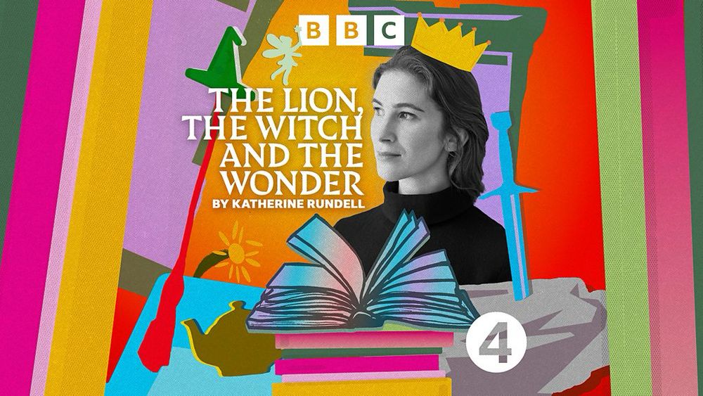 BBC Sounds - The Lion, the Witch and the Wonder by Katherine Rundell - Available Episodes