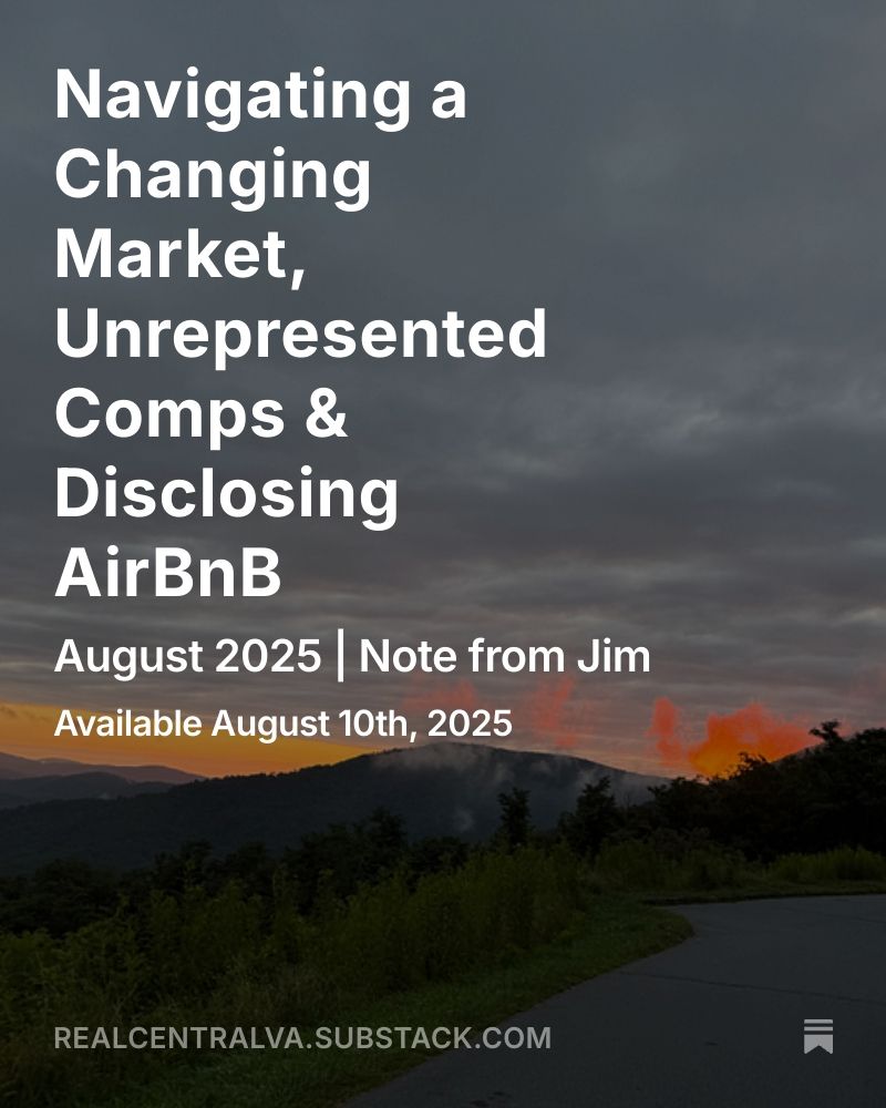 Navigating a Changing Market, Unrepresented Comps & Disclosing AirBnB -- JimsNote.com for August 2025. Available this evening.