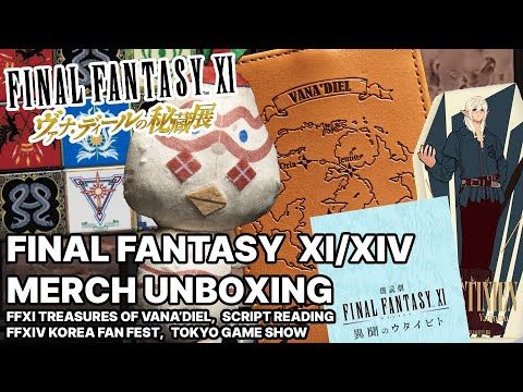 Merch! FFXI Treasures of Vana'diel, Script Reading and FFXIV Korea Fan Fest, and Tokyo Game Show!