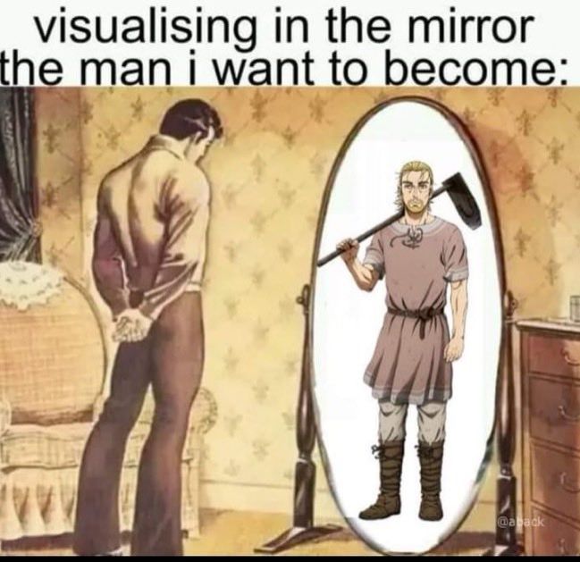 Visualising in the mirror the man i want to become: Thorfinn from vinland saga