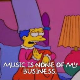 Marge Simpson declares “Music is none of my business”