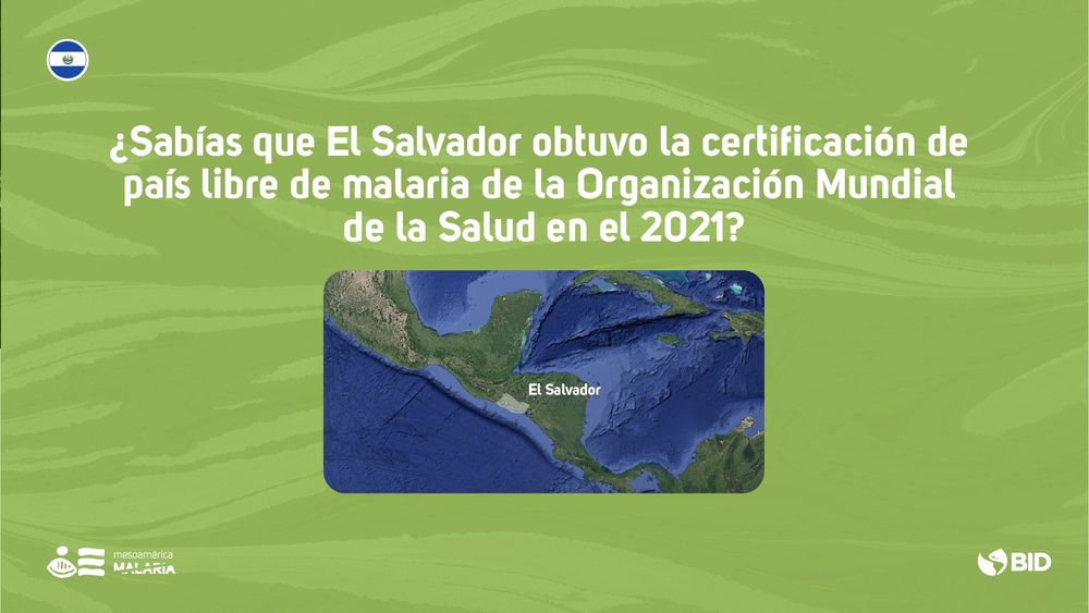 ¿Sabías que El Salvador obtuvo la certificación de país libre de malaria de la Organización Mundial de la Salud en el 2021?