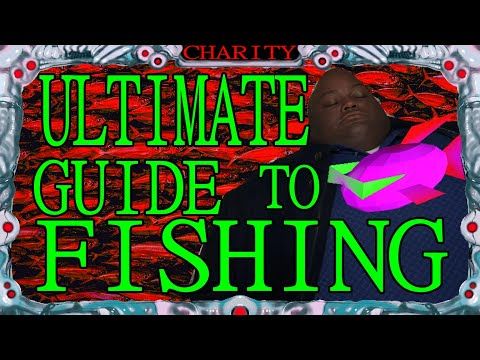 ULTIMATE CRUELTY SQUAD FISHING GUIDE