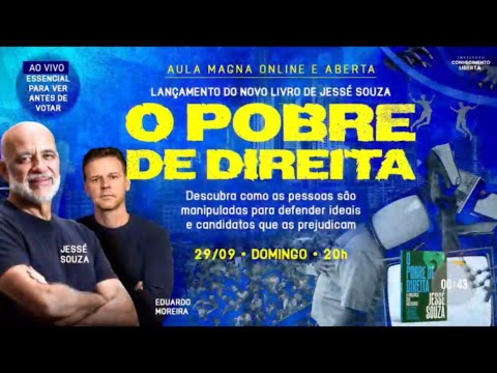 O POBRE DE DIREITA com JESSÉ SOUZA E EDUARDO MOREIRA | Aula Magna no ICL