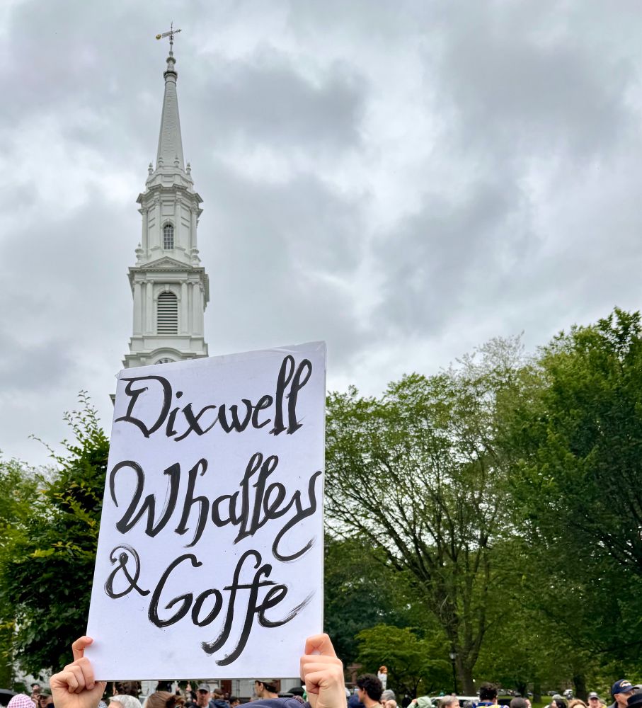 Protest sign: Dixwell, Whalley, & Goffe