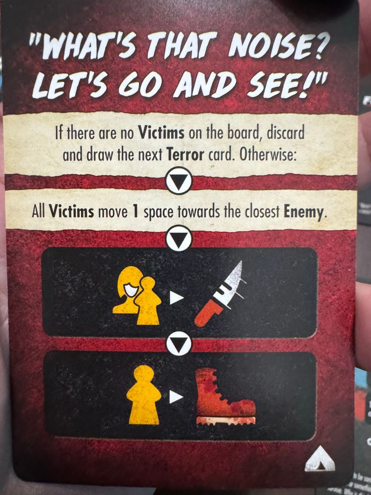 A game card titled What’s that noise? Let’s go and see!” It describes some game effects that take place, starting with All victims move 1 space toward the closest enemy. 