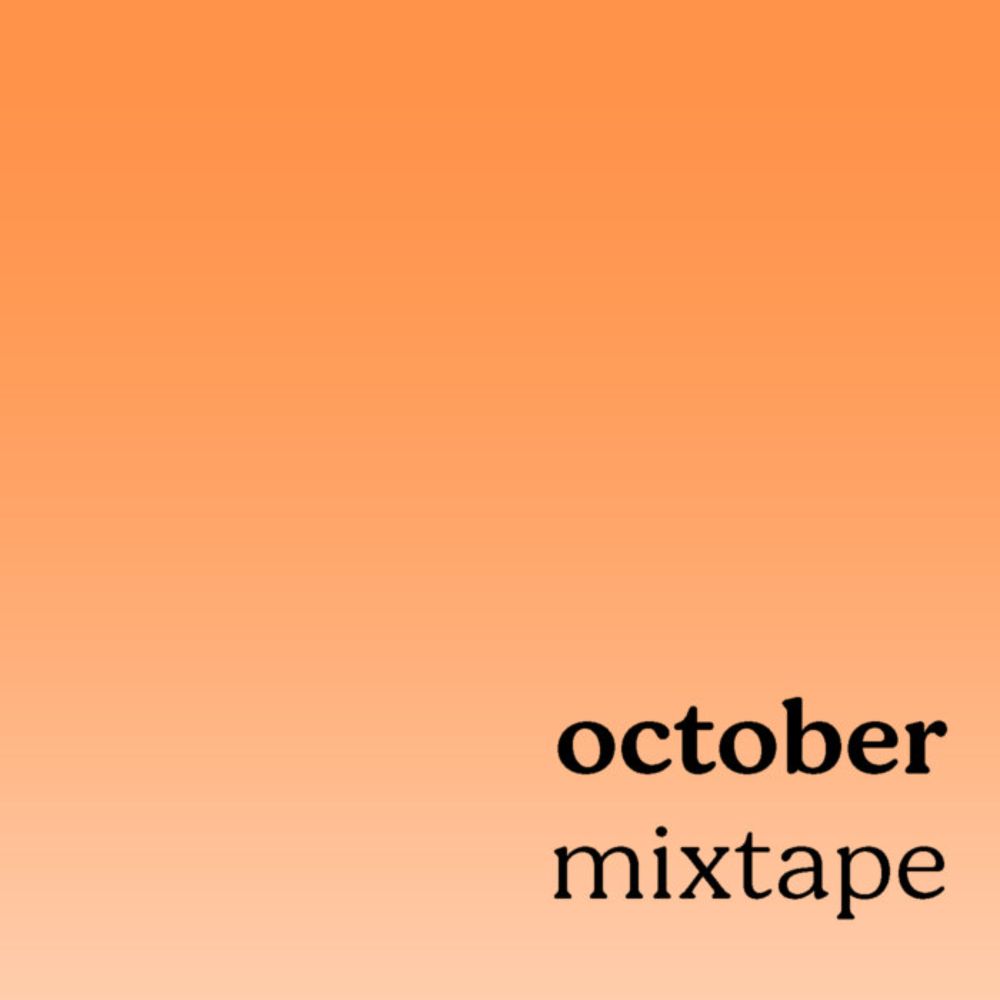 october mixtape, by LOULA YORKE