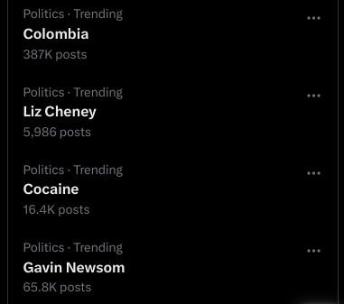 A screenshot from twitter's trending tab showing, in descending order, Colombia, Liz Cheney, Cocaine, and Gavin Newsom making this the worst idea for a bender ever.