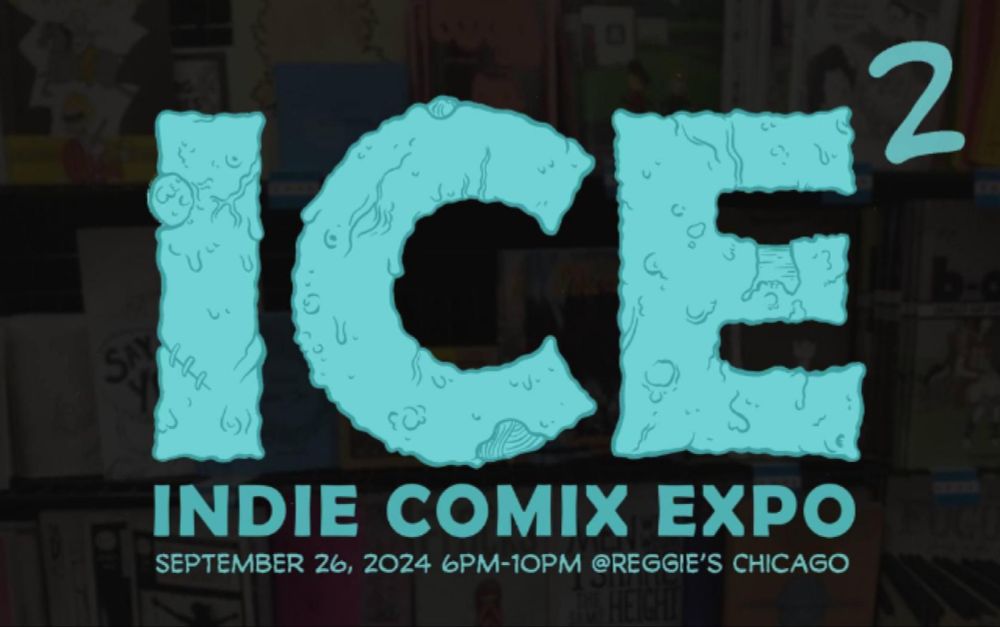 Tickets for Indie Comix Expo – ICE 2 | TicketWeb - Reggies Rock Club in Chicago, US