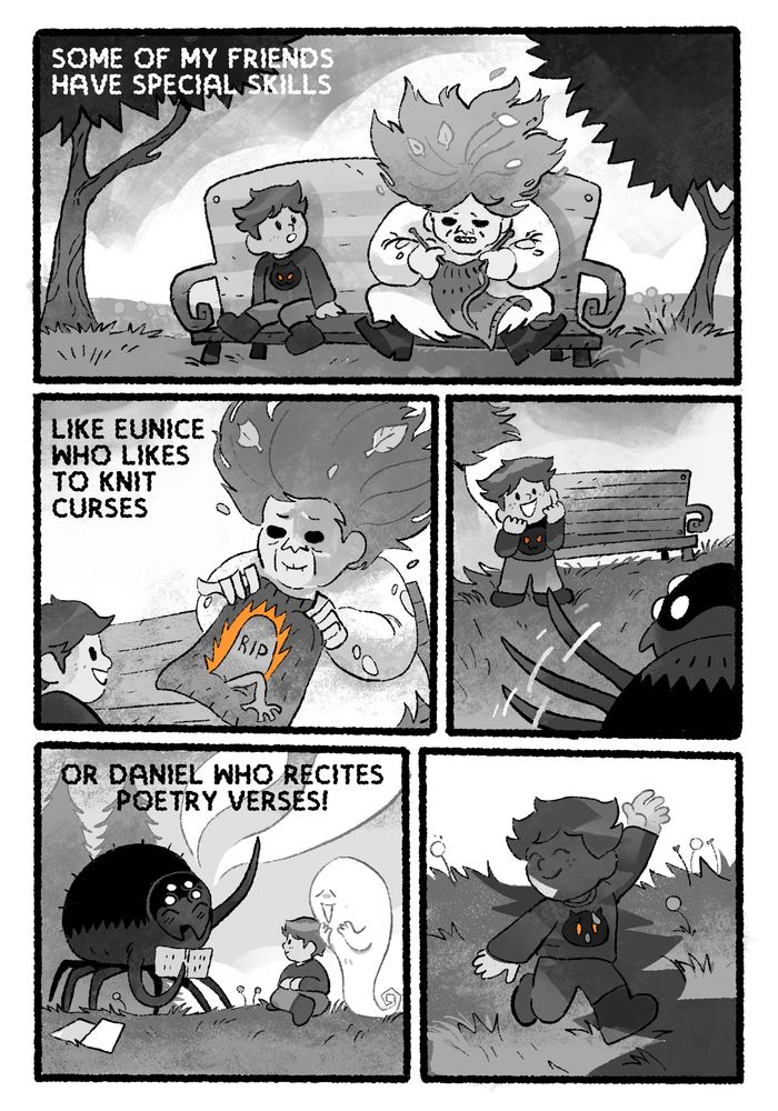 Comic continued: In the park the kid hangs out with a ghoul and a large spider “some of my friends have special skills. Like Eunice who likes to knit curses, or Daniel who recites poetry verses!” Afterwards the kid pleasantly turns to leave, but an ominous and creepy shadow looms overhead.