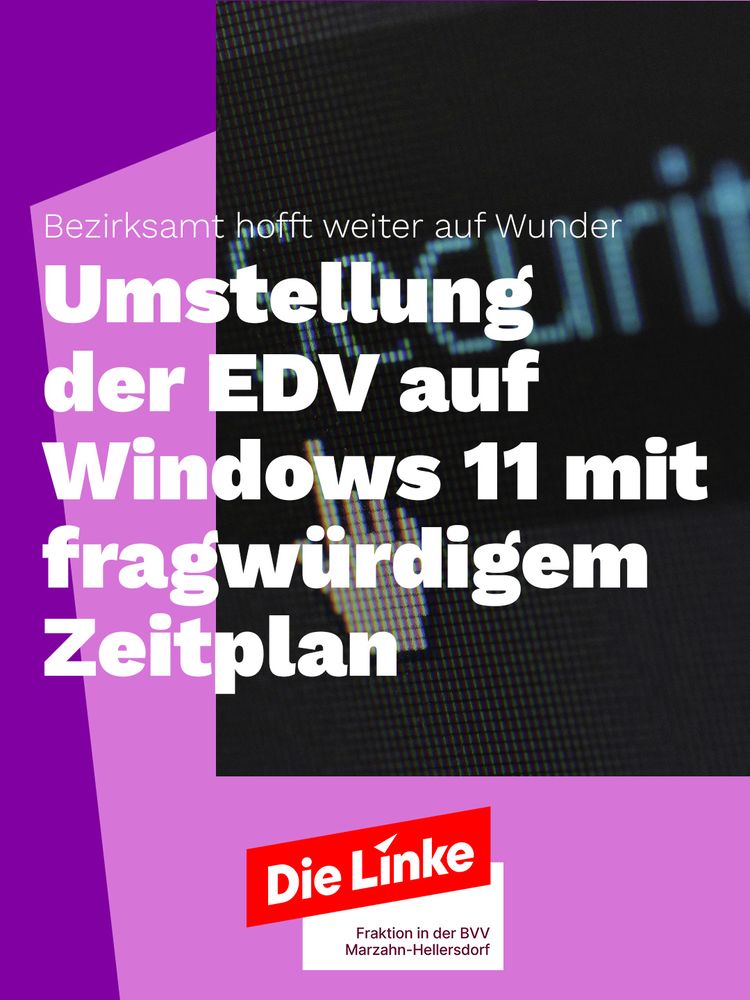 Bezirksamt hofft weiter auf Wunder: Umstellung der EDV auf Windows 11 mit fragwürdigem Zeitplan