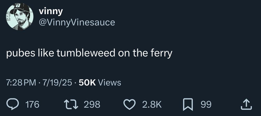 Tweet from Vinny saying “pubes like tumbleweed on the very”