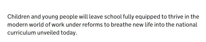 Children and young people will leave school fully equipped to thrive in the modern world of work under reforms to breathe new life into the national curriculum unveiled today.  