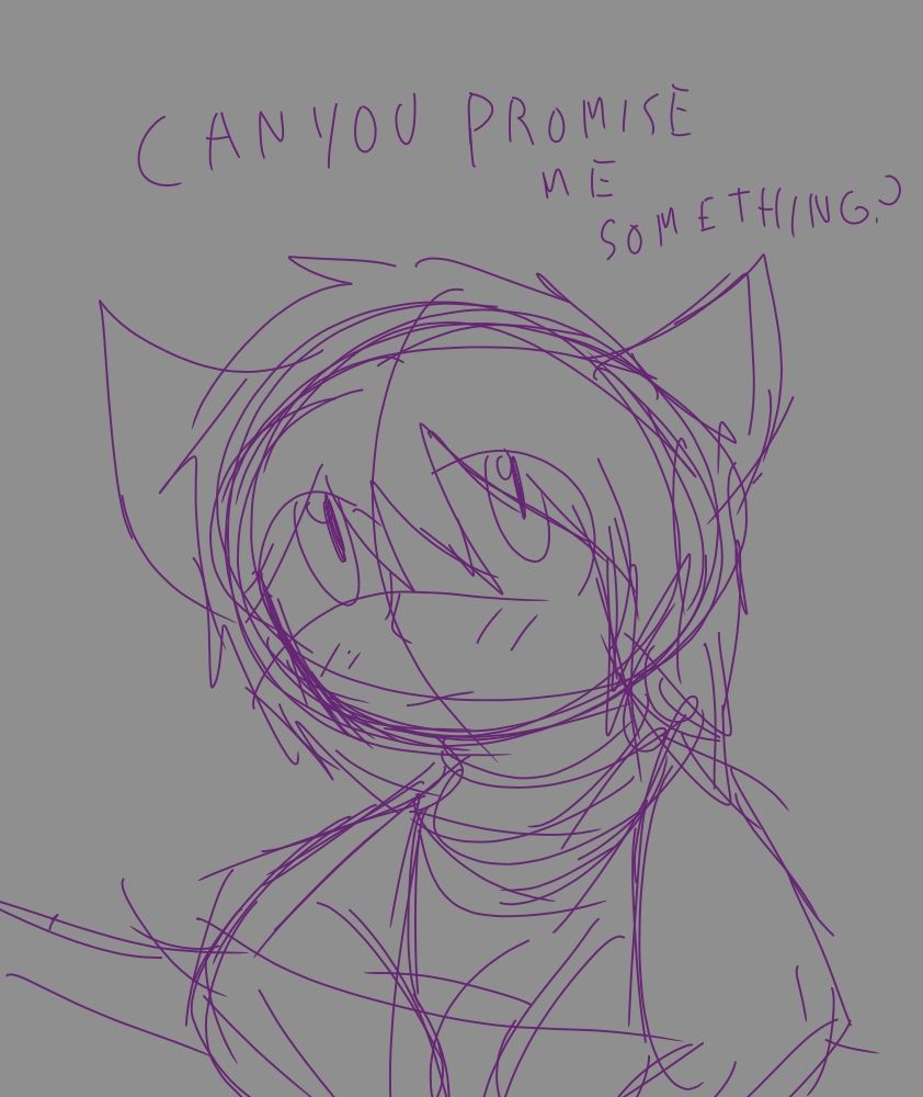 Can you promise me something?