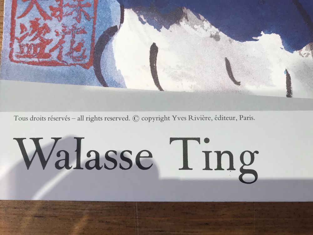 Text hidden by the frame reads “Walasse Ting” and “Tous droits réservés-all rights reserved”. © copyright Yves Riviére, éditeur, Paris.”