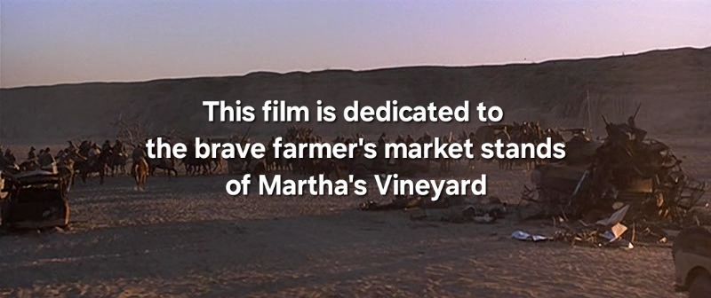 Frame from Rambo with text "This film is dedicated to the brave farmer's market stands of Martha's Vineyard"
