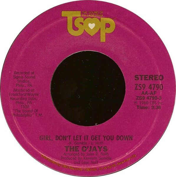 US 7" of The O'Jays - Girl, Don't Let It Get You Down on the purple TSOP label
