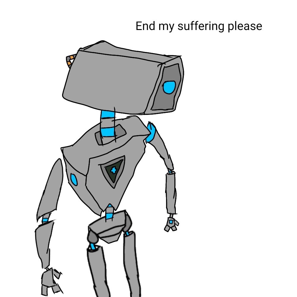 A very bad drawing of an M-RAL robot saying "End my suffering please"

made by TheWarMedic