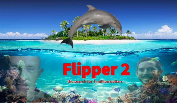A poster for the exciting upcoming film, Flipper 2: The Search for 5 Million Dollars. The poster features “Fleeper” in the middle, with “Sanding Ricks” and “Dreadful Dirk” on the sides of it.