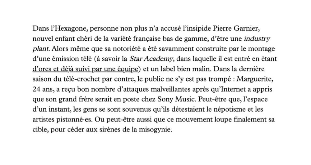 Exemple du cas de Pierre Garnier, pur produit télévisuel porté par l’industrie  et laissé tranquille alors que ses consœurs sont attaquées