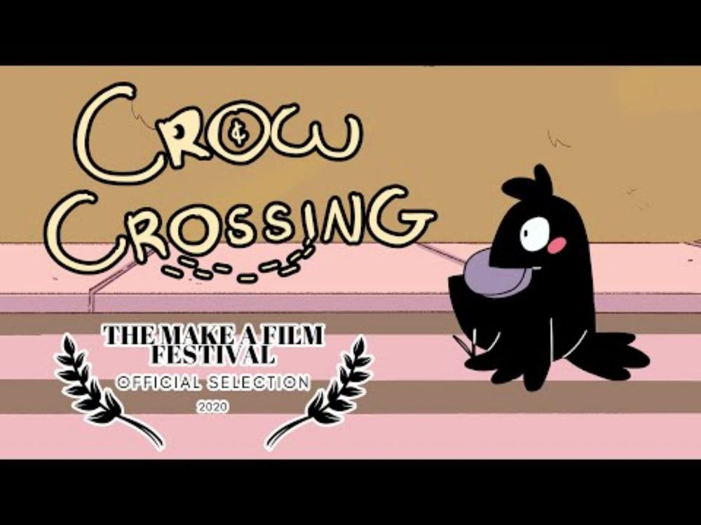 Crow Crossing (Open Animation Film Festival 2020)