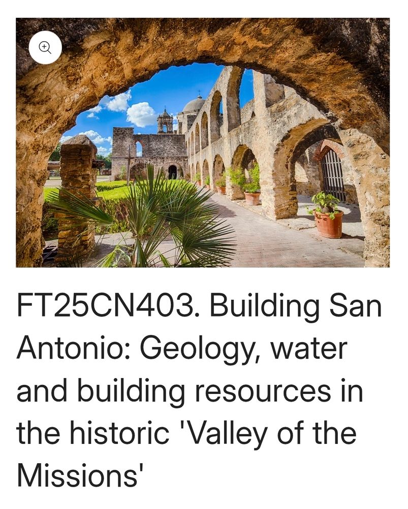 A screenshot of one of the tours being offered by GSA this month. It's titled "Building San Antonio: Geology, water and building resources in the historic 'Valley of the Missions'". Above the title is a day-time photo of Mission San José y San Miguel de Aguayo (usually just called Mission San Jose)