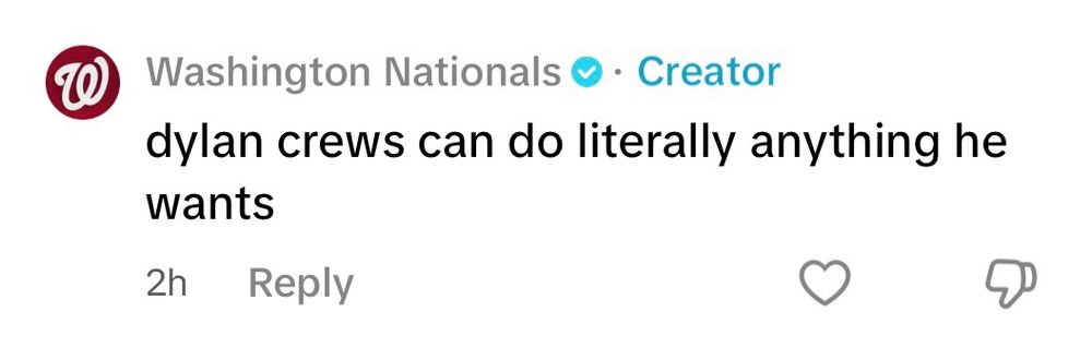 washington nationals comment on tiktok "dylan crews can literally do anything he wants" 