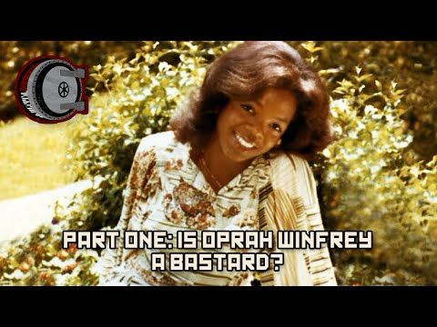 Part One: Is Oprah Winfrey a Bastard? | BEHIND THE BASTARDS