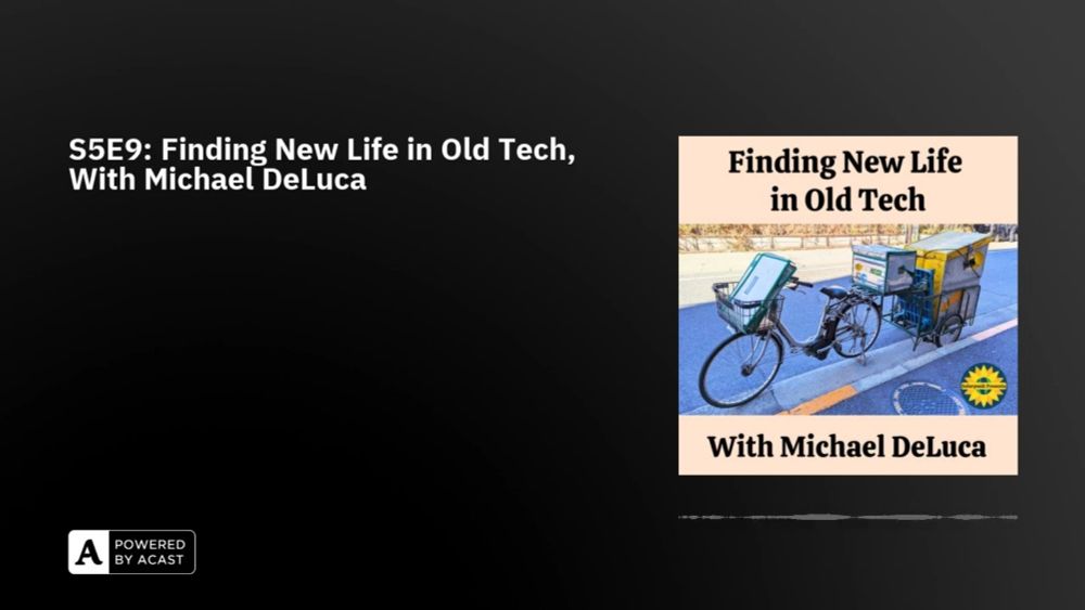 S5E9: Finding New Life in Old Tech, With Michael DeLuca