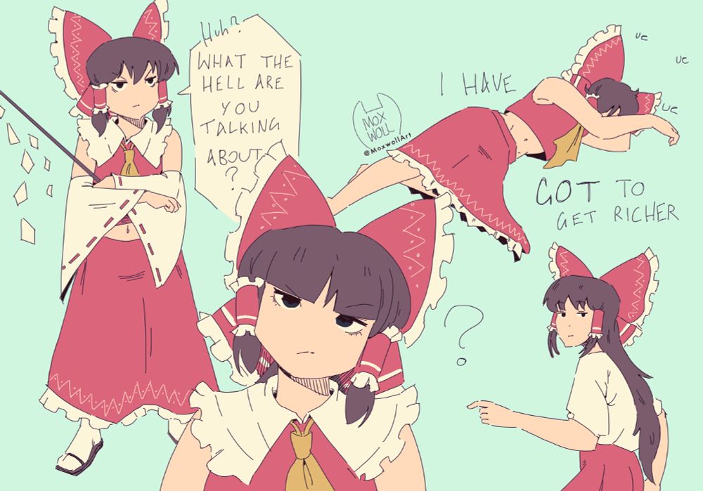 various drawings of Reimu Hakurei. Tilting her head, pointing, lying on the ground crying saying "I have GOT to get richer" and another of her with her arms crossed saying "huh? What the hell are you talking about?"