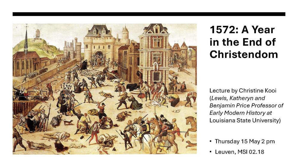 Poster for talk on my book about 1572--Thurs, 15 May @ 2 pm, Leuven, MSI 02.18